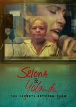 Watch Selena & Yolanda: The Secrets Between Them Gomovies123