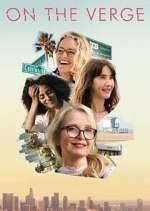 Watch On the Verge Gomovies123
