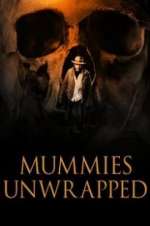 Watch Mummies Unwrapped Gomovies123