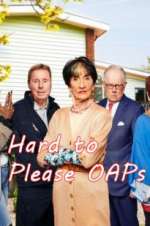 Watch Hard to Please OAPs Gomovies123