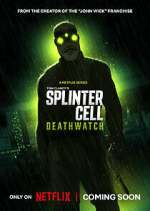 Watch Splinter Cell: Deathwatch Gomovies123