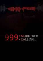 Watch 999 Murderer Calling Gomovies123