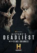 Watch History\'s Deadliest with Ving Rhames Gomovies123