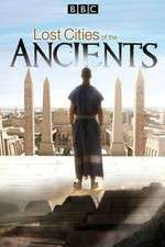 Watch Lost Cities of the Ancients Gomovies123