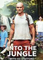 Watch Into the Jungle with Ed Stafford Gomovies123