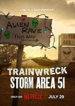 Watch Trainwreck: Storm Area 51 Gomovies123