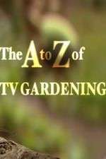 Watch The a to Z of TV Gardening Gomovies123