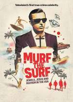 Watch Murf the Surf: Jewels, Jesus, and Mayhem in the USA Gomovies123