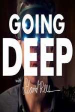 Watch Going Deep with David Rees Gomovies123