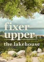 Watch Fixer Upper: The Lakehouse Gomovies123