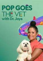 Watch Pop Goes the Vet with Dr. Joya Gomovies123