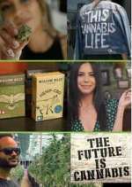 Watch The Future Is Cannabis Gomovies123