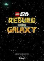 Watch LEGO Star Wars: Rebuild the Galaxy Gomovies123