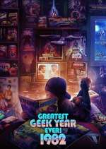 Watch Greatest Geek Year Ever: 1982 Gomovies123