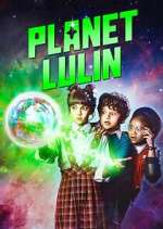 Watch Planet Lulin Gomovies123