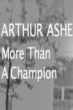 Watch Arthur Ashe: More Than A champion Gomovies123