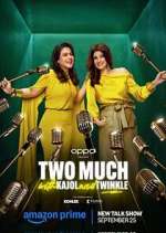 Watch Two Much with Kajol and Twinkle Gomovies123