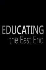 Watch Educating the East End Gomovies123
