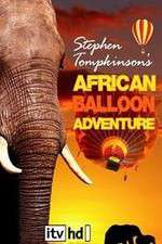 Watch Stephen Tompkinson's African Balloon Adventure Gomovies123