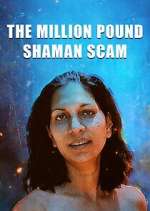 the million pound shaman scam tv poster