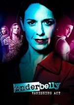 Watch Underbelly: Vanishing Act Gomovies123