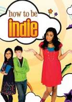 Watch How to Be Indie Gomovies123