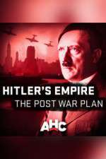 Watch Hitler's Empire: The Post War Plan Gomovies123