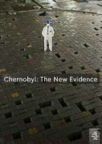 Watch Chernobyl: The New Evidence Gomovies123