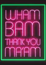 Watch Wham Bam Thank You Ma\'am Gomovies123