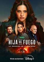 Watch Hija del fuego: la venganza de la bastarda Gomovies123