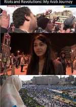 Watch Riots and Revolutions: My Arab Journey Gomovies123