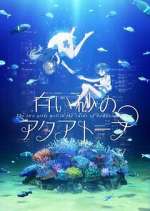 Watch Aquatope of White Sand Gomovies123