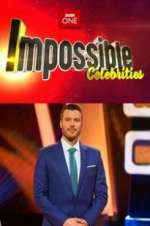 Watch Impossible Celebrities Gomovies123