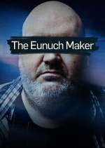 Watch The Eunuch Maker Gomovies123