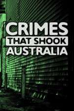 Watch Crimes That Shook Australia Gomovies123