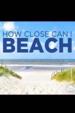 Watch How Close Can I Beach Gomovies123