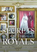 secrets of the royals: births, marriages and deaths season 1 episode 6 tv poster