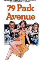 Watch 79 Park Avenue Gomovies123