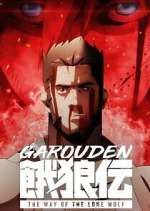 Watch Garouden: The Way of the Lone Wolf Gomovies123