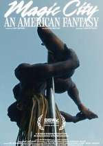 Watch Magic City: An American Fantasy Gomovies123