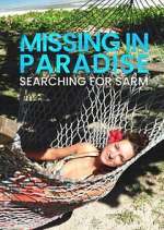 Watch Missing in Paradise: Searching for Sarm Gomovies123