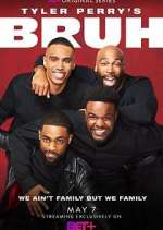 Watch Tyler Perry's Bruh Gomovies123