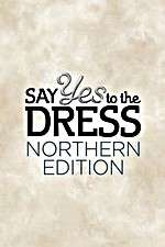 Watch Say Yes to the Dress: Northern Edition Gomovies123
