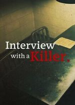 Watch Interview with a Killer Gomovies123