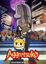 Watch Aggretsuko Gomovies123