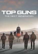 Watch Top Guns: The Next Generation Gomovies123