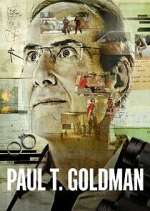 Watch Paul T. Goldman Gomovies123