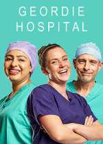 Watch Geordie Hospital Gomovies123