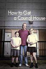 Watch How to Get a Council House Gomovies123