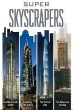 Watch Super Skyscrapers Gomovies123